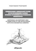 Usamodzielnianie i samodzielność życiowa byłych wychowanków placówek opiekuńczo-wychowawczych w. Autor: Gajewska Grażyna, Zapeński Paweł. SmakLiter.pl Okładka książki Usamodzielnianie i samodzielność życiowa byłych wychowanków placówek opiekuńczo-wychowawczych w
