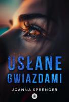 Usłane gwiazdami. Autor: Joanna Sprenger. SmakLiter.pl Okładka książki Usłane gwiazdami