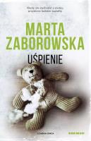 Uśpienie DL. Autor: Marta Zaborowska. SmakLiter.pl Okładka książki Uśpienie DL