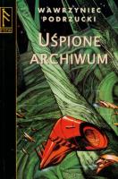 Uśpione archiwum. Yggdrasill. Część pierwsza. Autor: Podrzucki Wawrzyniec. SmakLiter.pl Okładka książki Uśpione archiwum. Yggdrasill. Część pierwsza