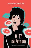 Usta rzeźbiarki. Autor: Magdalena Knedler. SmakLiter.pl Okładka książki Usta rzeźbiarki