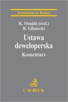 Ustawa deweloperska. Komentarz. Autor: Osajda Konrad, Gliniecki Bartłomiej. SmakLiter.pl Okładka książki Ustawa deweloperska. Komentarz