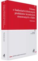 Okładka książki Ustawa o badaniach klinicznych produktów...