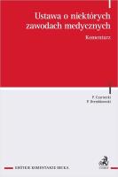 Ustawa o niektórych zawodach medycznych. Komentarz. Autor: Czarnecki Paweł, Drembkowski Paweł. SmakLiter.pl Okładka książki Ustawa o niektórych zawodach medycznych. Komentarz