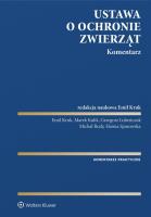 Ustawa o ochronie zwierząt. Komentarz. Autor: Kulik Marek, Kruk Emil, Lubeńczuk Grzegorz, Spasowska-Czarny Hanna, Michał Rudy. SmakLiter.pl Okładka książki Ustawa o ochronie zwierząt. Komentarz
