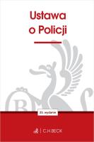 Ustawa o Policji wyd. 25. Autor: Opracowanie zbiorowe. SmakLiter.pl Okładka książki Ustawa o Policji wyd. 25