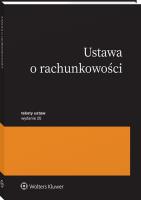 Ustawa o rachunkowości. Przepisy. Autor: Opracowanie zbiorowe. SmakLiter.pl Okładka książki Ustawa o rachunkowości. Przepisy