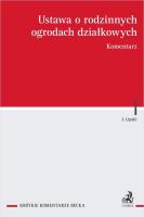 Okładka książki Ustawa o rodzinnych ogrodach działkowych