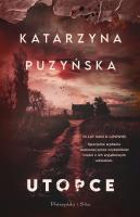 Utopce (ilustrowane brzegi). Autor: Katarzyna Puzyńska. SmakLiter.pl Okładka książki Utopce (ilustrowane brzegi)