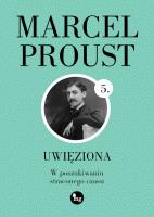 Uwięziona. Autor: Proust Marcel. SmakLiter.pl Okładka książki Uwięziona