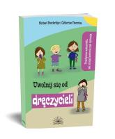 Uwolnij się od dręczyciela. Autor: Katherine Thornton, Michael Panckridge. SmakLiter.pl Okładka książki Uwolnij się od dręczyciela