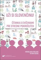 Okładka książki Uzi si slovencinu! Citanka s cviceniami pre..