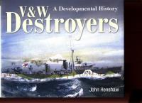 V & W Destroyers. Autor: Henshaw John. SmakLiter.pl Okładka książki V & W Destroyers
