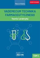 Vademecum Technika Farmaceutycznego Tom 1 Teoria i praktyka. Autor: Marcin Rabka. SmakLiter.pl Okładka książki Vademecum Technika Farmaceutycznego Tom 1 Teoria i praktyka