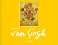 Van Gogh in 50 works. Autor: Cauman John. SmakLiter.pl Okładka książki Van Gogh in 50 works