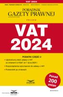 VAT 2024 Podatki-Przewodnik po zmianach 2/2024. Autor: Krywan Tomasz. SmakLiter.pl Okładka książki VAT 2024 Podatki-Przewodnik po zmianach 2/2024
