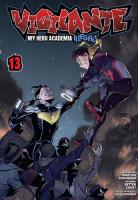 Vigilante. My Hero Academia. Illegals. Tom Tom 13. Autor: Hideyuki Furuhashi, Betten Court, Horikoshi Kohei. SmakLiter.pl Okładka książki Vigilante. My Hero Academia. Illegals. Tom Tom 13
