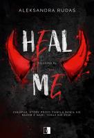 Villains Tom 1 Heal Me. Autor: Rudaś Aleksandra. SmakLiter.pl Okładka książki Villains Tom 1 Heal Me