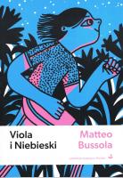 Viola i niebieski. Autor: Bussola Matteo. SmakLiter.pl Okładka książki Viola i niebieski