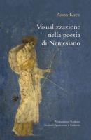 Visualizzazione nella poesia di Nemesiano. Autor: Kucz Anna. SmakLiter.pl Okładka książki Visualizzazione nella poesia di Nemesiano