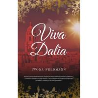 Viva Dalia. Autor: Feldmann Iwona. SmakLiter.pl Okładka książki Viva Dalia