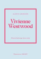 Vivienne Westwood. Historia kultowego domu mody. Autor: Johnson Glenys. SmakLiter.pl Okładka książki Vivienne Westwood. Historia kultowego domu mody