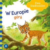 W Europie. Góry. Autor: Ewa Stadtmüller. SmakLiter.pl Okładka książki W Europie. Góry