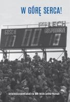 W górę serca! Antologia opowiadań na 100-lecie.... Autor:   Praca zbiorowa. SmakLiter.pl Okładka książki W górę serca! Antologia opowiadań na 100-lecie...