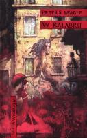 W Kalabrii tw. /MAG/. Autor: Peter S. Beagle. SmakLiter.pl Okładka książki W Kalabrii tw. /MAG/