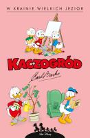 W krainie wielkich jezior. Kaczogród. Tom 6 wyd. 2024. Autor: Carl Barks. SmakLiter.pl Okładka książki W krainie wielkich jezior. Kaczogród. Tom 6 wyd. 2024