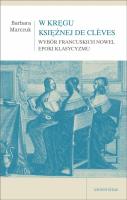 W kręgu Księżnej de Clèves. Autor: Marczuk Barbara. SmakLiter.pl Okładka książki W kręgu Księżnej de Clèves