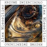 W krzywym zwierciadle. Autor: Alex Wieseltier. SmakLiter.pl Okładka książki W krzywym zwierciadle