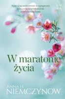 W maratonie życia. Autor: Niemczynow Anna H.. SmakLiter.pl Okładka książki W maratonie życia