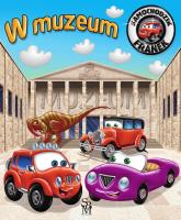 W muzeum. Samochodzik Franek. Autor: Wójcik Elżbieta. SmakLiter.pl Okładka książki W muzeum. Samochodzik Franek