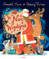 W Noc Wigilijną. Autor: Clement C. Moore. SmakLiter.pl Okładka książki W Noc Wigilijną