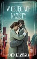 W objęciach nazisty. Autor: Aneta Krasińska. SmakLiter.pl Okładka książki W objęciach nazisty