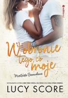 W obronie tego, co moje. Miasteczko Benevolence. Autor: Score Lucy. SmakLiter.pl Okładka książki W obronie tego, co moje. Miasteczko Benevolence