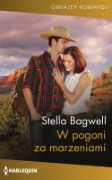 W pogoni za marzeniami. Autor: Stella Bagwell. SmakLiter.pl Okładka książki W pogoni za marzeniami