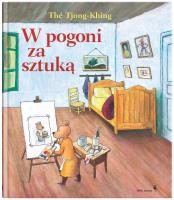 W pogoni za sztuką. Autor: The Tjong-Khing. SmakLiter.pl Okładka książki W pogoni za sztuką