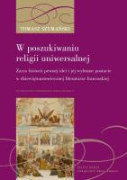W poszukiwaniu religii uniwersalnej. Autor: Szymański Tomasz. SmakLiter.pl Okładka książki W poszukiwaniu religii uniwersalnej