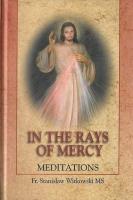 W promieniach miłosierdzia w.angielska TW. Autor: ks. Stanisław Witkowski MS. SmakLiter.pl Okładka książki W promieniach miłosierdzia w.angielska TW