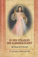 W promieniach miłosierdzia w.niemiecka TW. Autor: ks. Stanisław Witkowski MS. SmakLiter.pl Okładka książki W promieniach miłosierdzia w.niemiecka TW