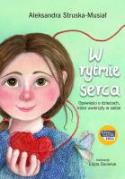 W rytmie serca. Autor: Struska-Musiał Aleksandra. SmakLiter.pl Okładka książki W rytmie serca