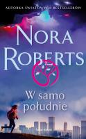 W samo południe. Autor: Nora Roberts. SmakLiter.pl Okładka książki W samo południe
