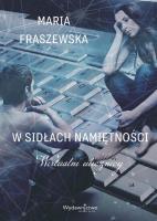 W sidłach namiętności. Wirtualni ulicznicy. Autor: Maria Fraszewska. SmakLiter.pl Okładka książki W sidłach namiętności. Wirtualni ulicznicy