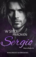 W sieci pragnień. Sergio. Autor: Wiśniewska Małgorzata. SmakLiter.pl Okładka książki W sieci pragnień. Sergio