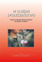 W służbie społeczeństwu. Polska w obronie praw.... Autor:   Praca zbiorowa. SmakLiter.pl Okładka książki W służbie społeczeństwu. Polska w obronie praw...
