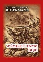 W śmiertelnym boju. Autor: Bidermann Gottlob Herbert. SmakLiter.pl Okładka książki W śmiertelnym boju