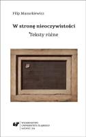 W stronę nieoczywistości. Teksty różne. Autor: Mazurkiewicz Filip. SmakLiter.pl Okładka książki W stronę nieoczywistości. Teksty różne