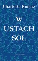 W ustach sól. Autor: Charlotte Runcie. SmakLiter.pl Okładka książki W ustach sól